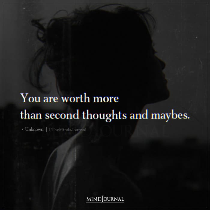 You Are Worth More Than Second Thoughts