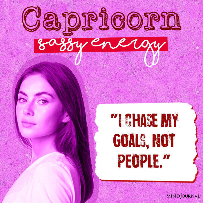 Zodiac Signs As Sassy Quotes capricon