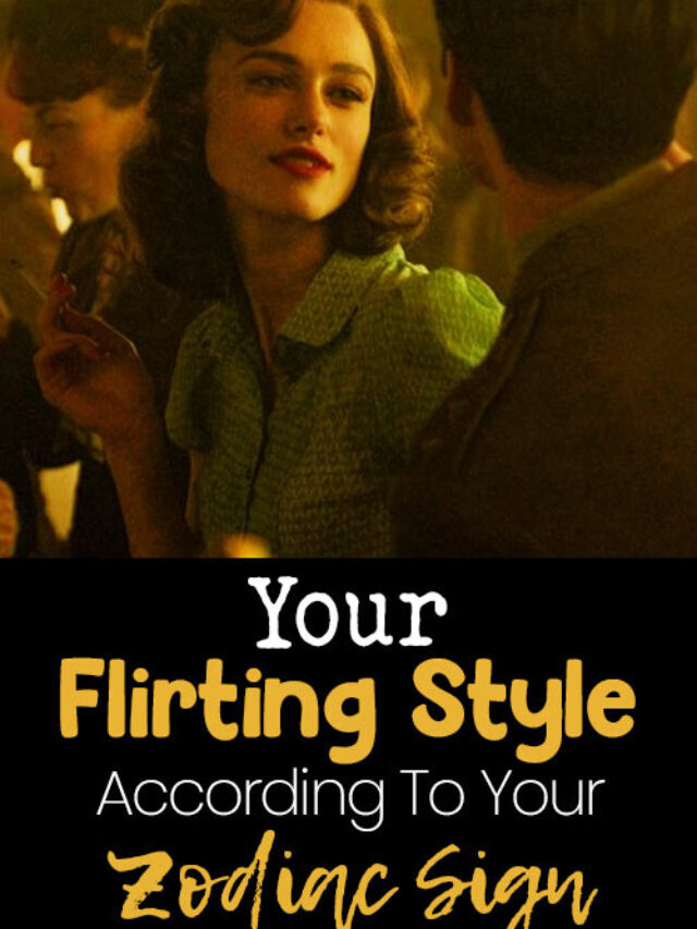 Flirting Style Of Zodiacs: What’s Your Flirting Style Based On Your Zodiac Sign?