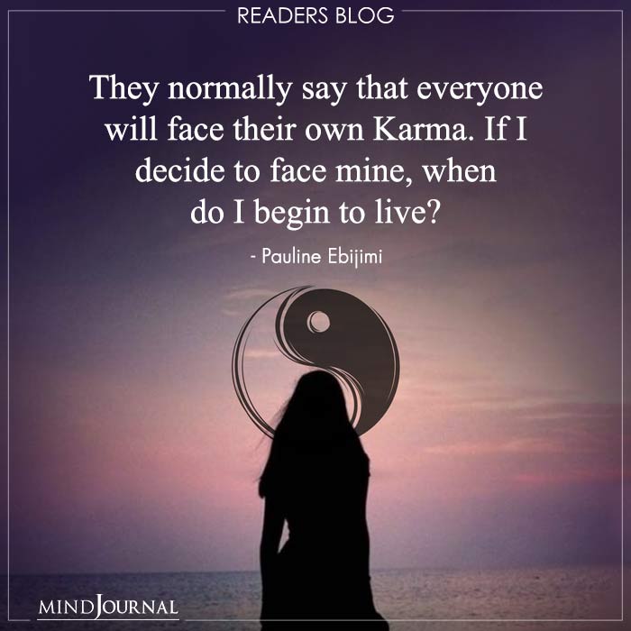 Everyone will face their own karma