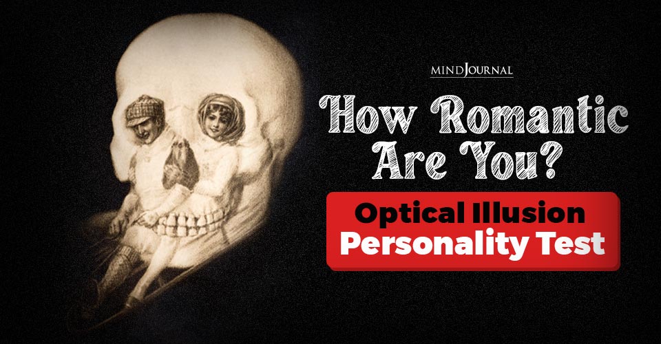 How Romantic Are You? Optical Illusion Personality Test
