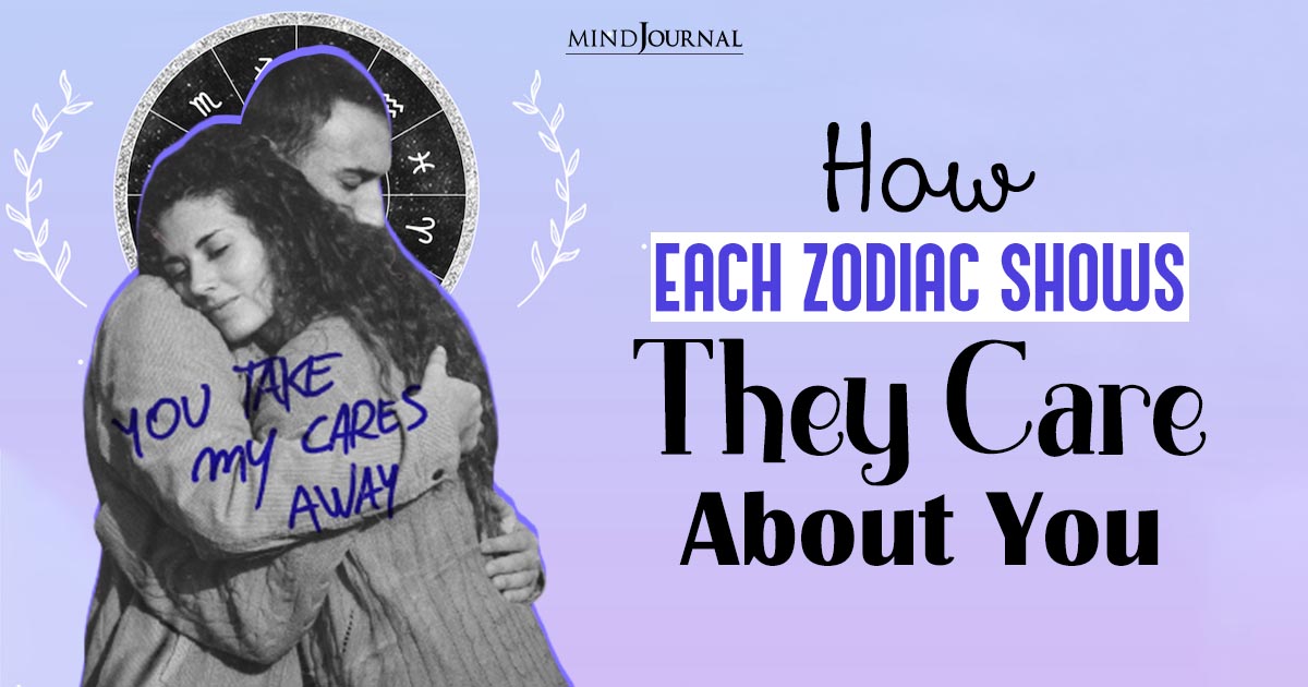 How Zodiac Signs Show They Care