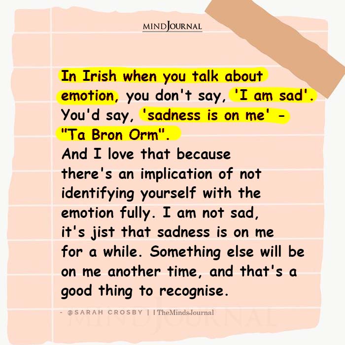 In Irish When You Talk About Emotion.
