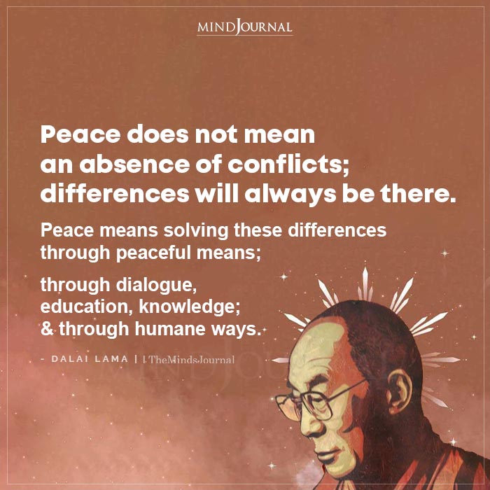 Peace Does Not Mean An Absence Of Conflicts