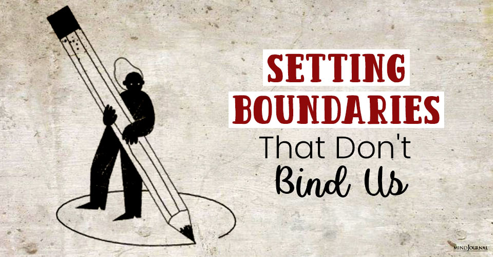 Setting Boundaries Dont Bind Us