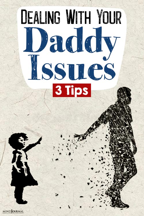 Tips Dealing With Daddy Issues pin