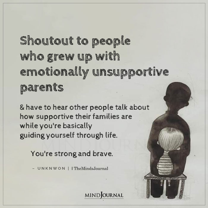 To People Who Grew Up With Unsupportive Parents