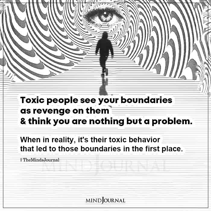 Toxic People See Your Boundaries As Revenge