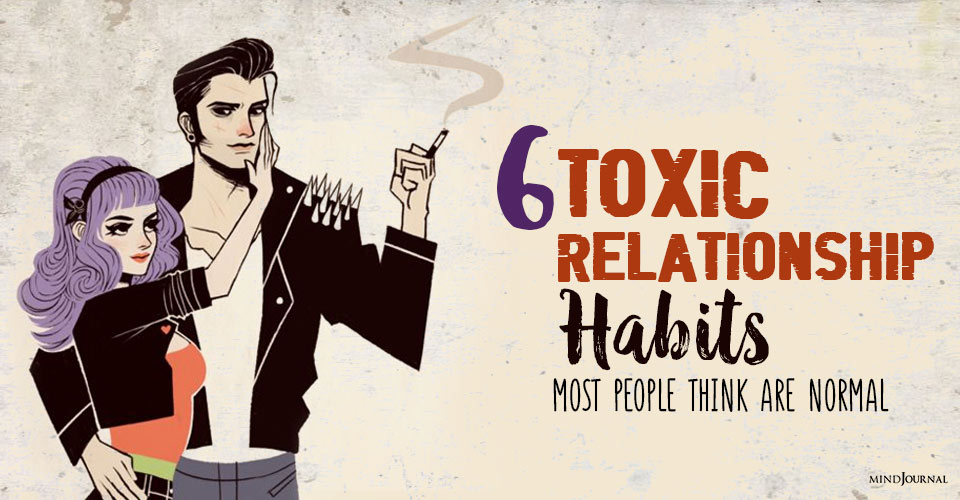 Toxic Relationship Habits Most People Think Normal pin