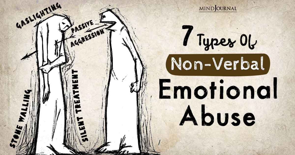 The Quiet Cruelty: A Closer Look At 7 Types Of Non Verbal Emotional Abuse