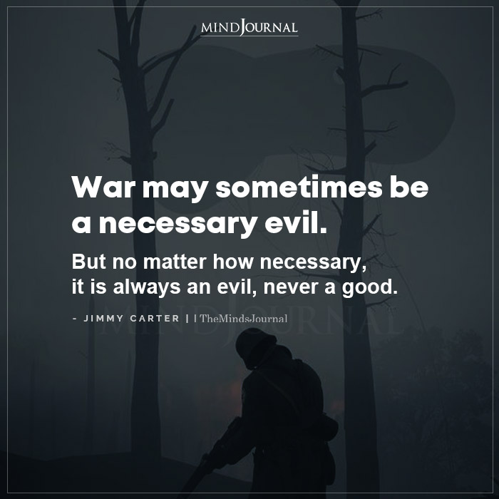 War may sometimes be a necessary evil