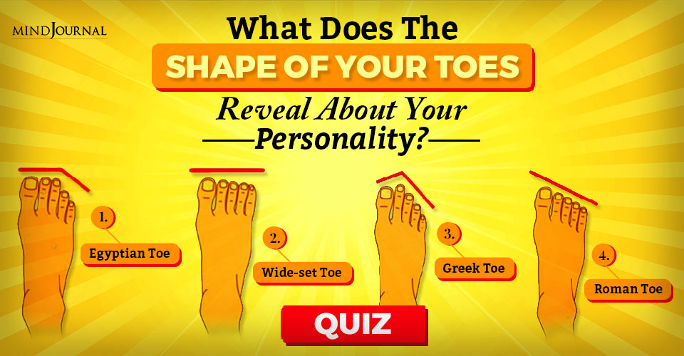 What Does The Shape of Your Toes Reveal About Your Personality: QUIZ