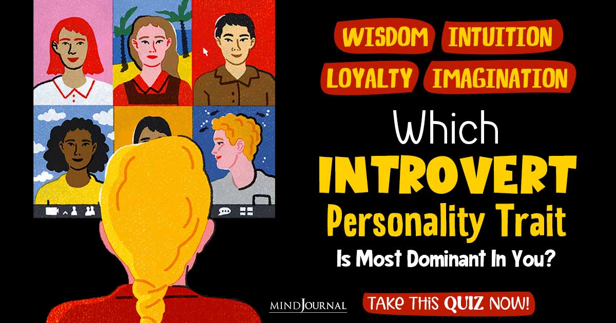 Introvert Personality Traits Test: Which Dominates in You?