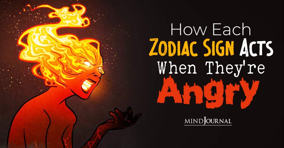 How The 12 Zodiacs Act When Angry