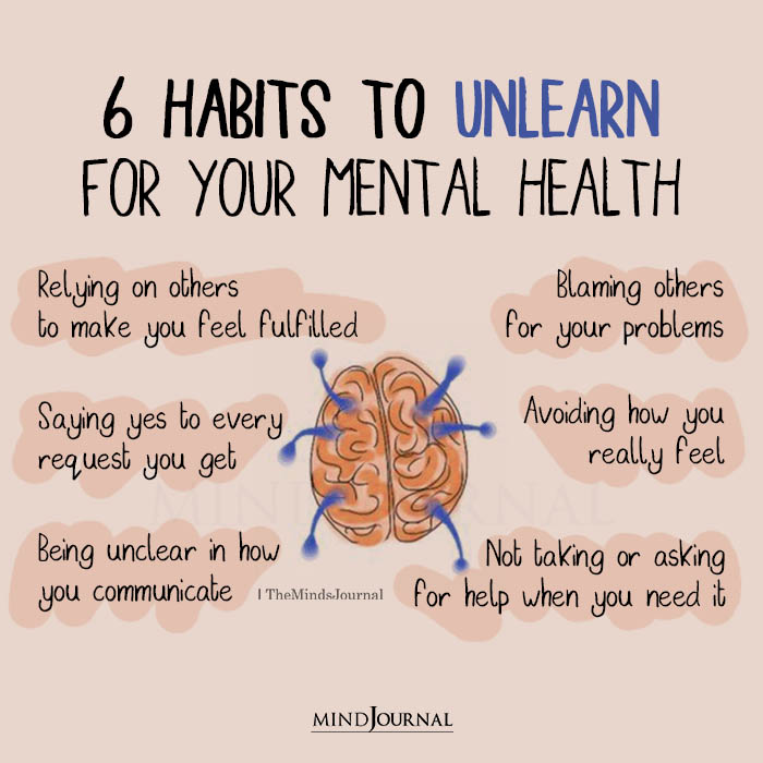 6 Habits To Unlearn For Your Mental Health