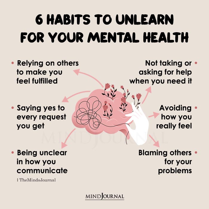 6 Habits To Unlearn For Your Mental Health