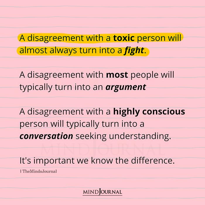 A Disagreement With A Toxic Person Will Almost Always