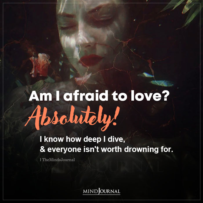 Am I Afraid To Love