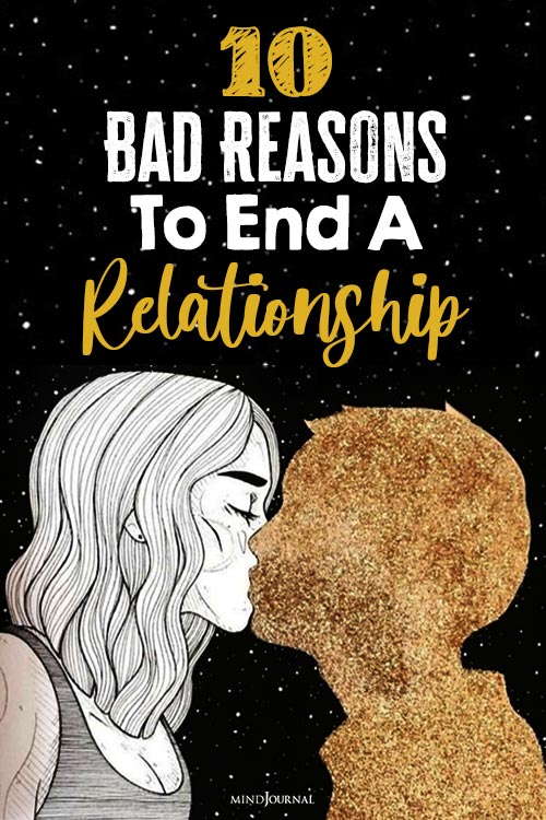 Bad Reasons to End a Good Relationship pin