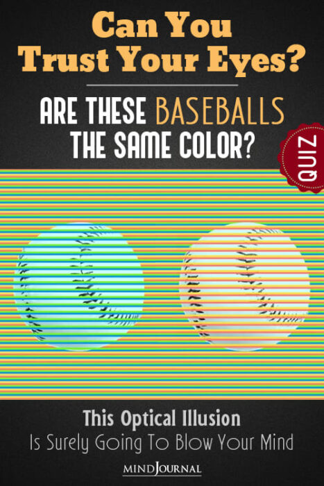 Can You Guess Baseballs Are Same Color Optical Illusion Test pin