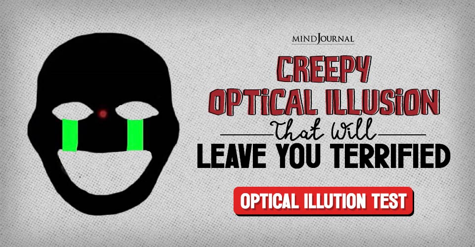 Creepy Optical Illusion That Will Leave You Terrified