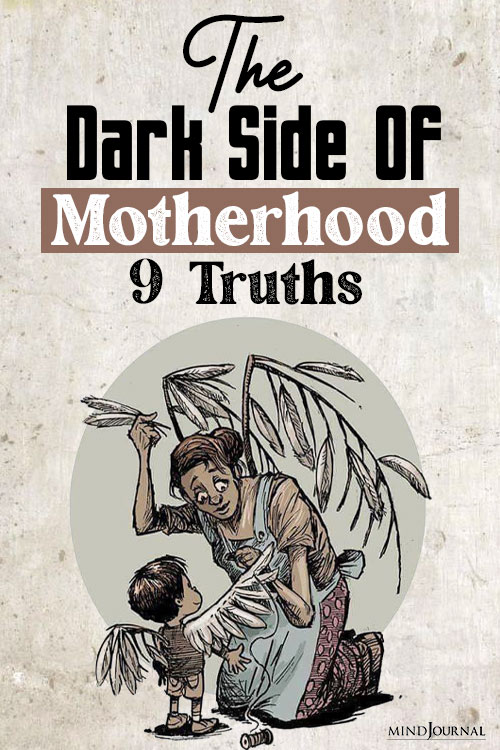 Dark Side Of Motherhood