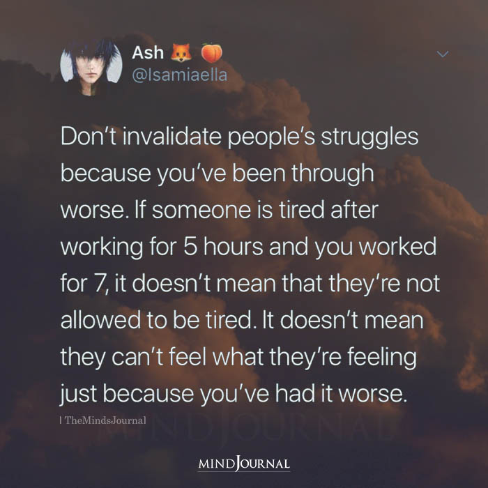 Dont Invalidate Peoples Struggles