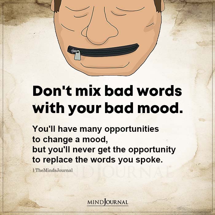 Dont Mix Bad Words With Your Bad Mood