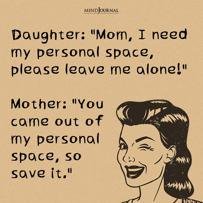 Hilarious Mom Jokes personal space