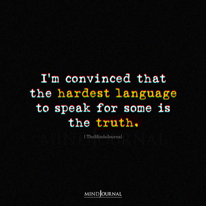 Im Convinced That The Hardest Language To Speak