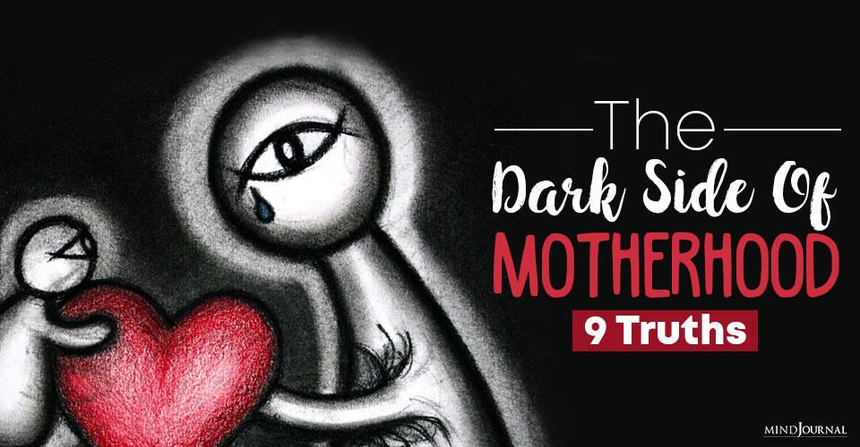 Is There A Dark Side Of Motherhood