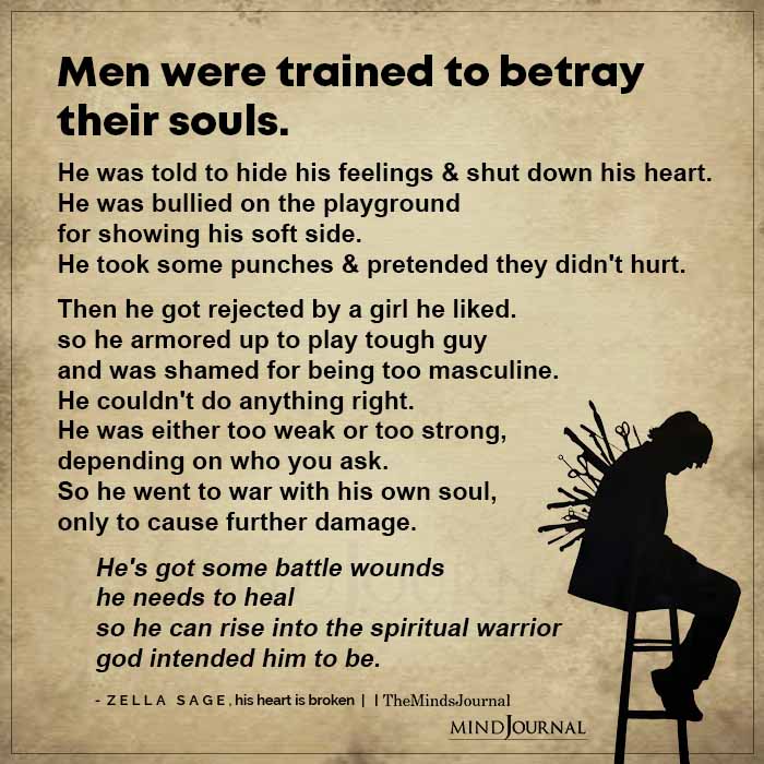 Men Were Trained To Betray Their Soul