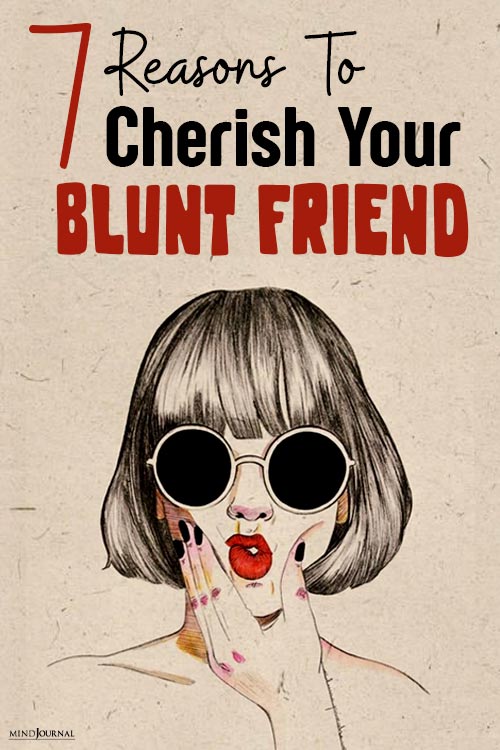 Reasons To Cherish Your Blunt Friend pin