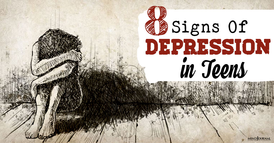 8 Signs Of Depression in Teens And How To Turn Things Around