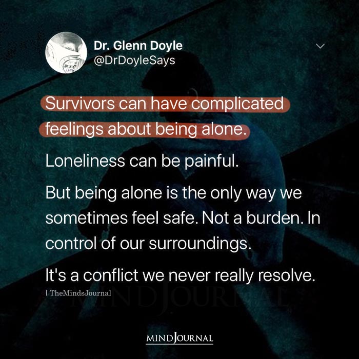 Survivors Can Have Complicated Feelings About Being Alone