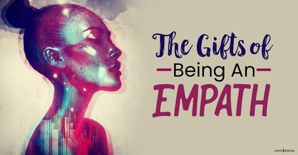 The Gifts of Being An Empath