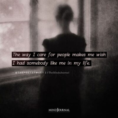 The Way I Care For People Makes Me Wish - Being Me