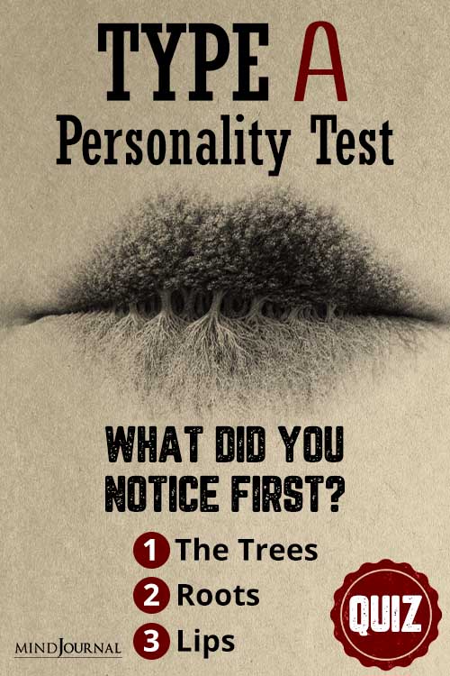 Type A Personality Quiz See Tree Roots Or Lips pin