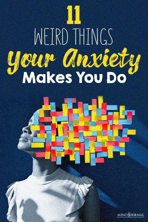 Weird Things Your Anxiety Makes You Do pinex