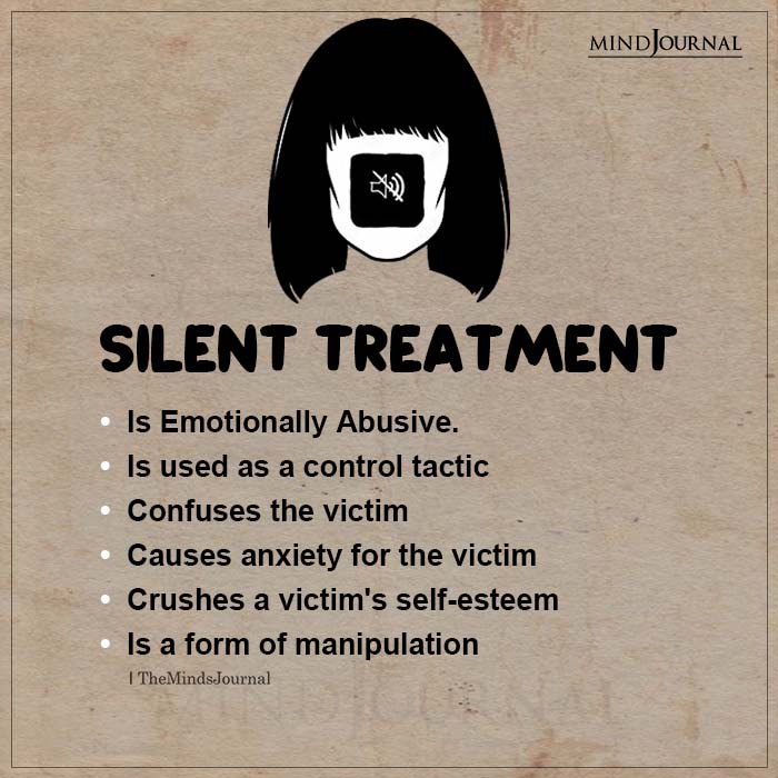 Silent treatment.