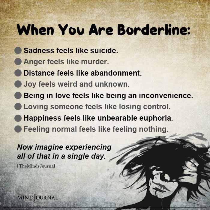 When You Are Borderline Sadness Feels Like Suicide
