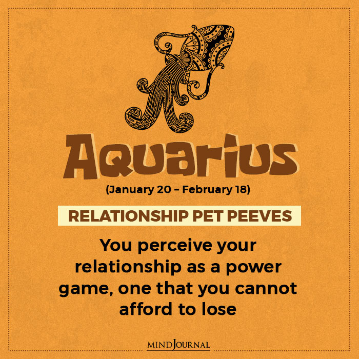 Worst Pet Peeve In Relationship Aquarius