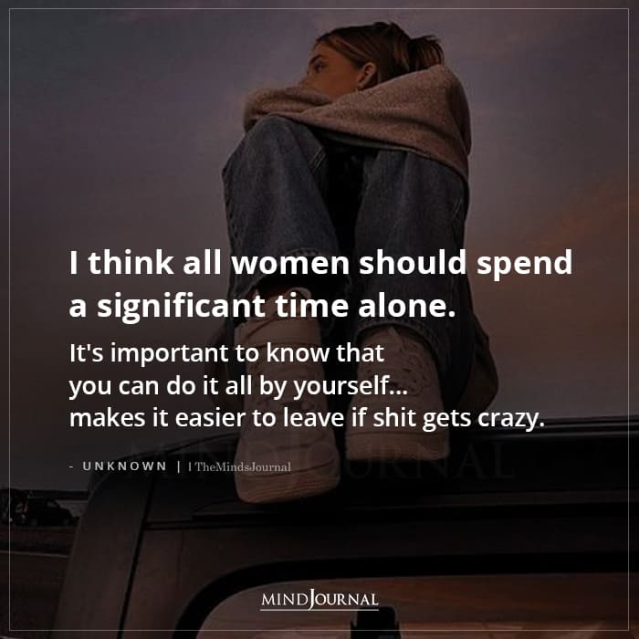 All Women Should Spend A Significant Time Alone
