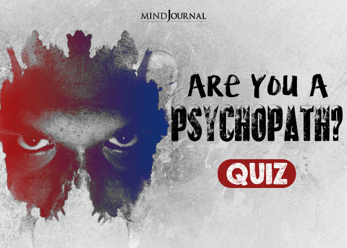 Are You A Psychopath