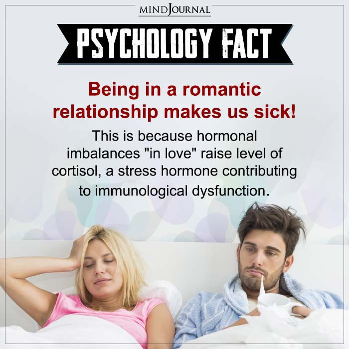 Being In A Romantic Relationship Makes Us Sick