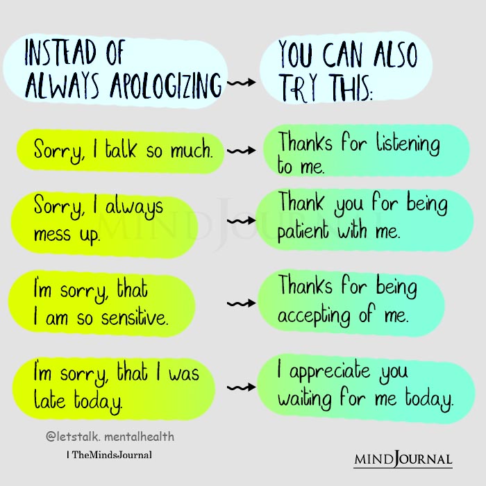 Instead Always Apologizing You Can Try This