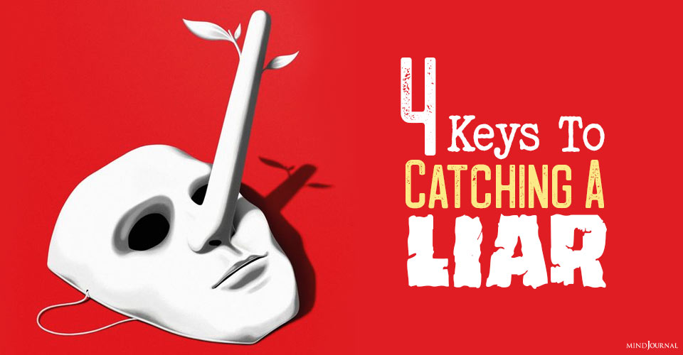 Keys To Catching A Liar