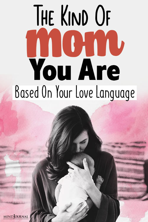 Kind Of Mom You Are Based Love Language pin