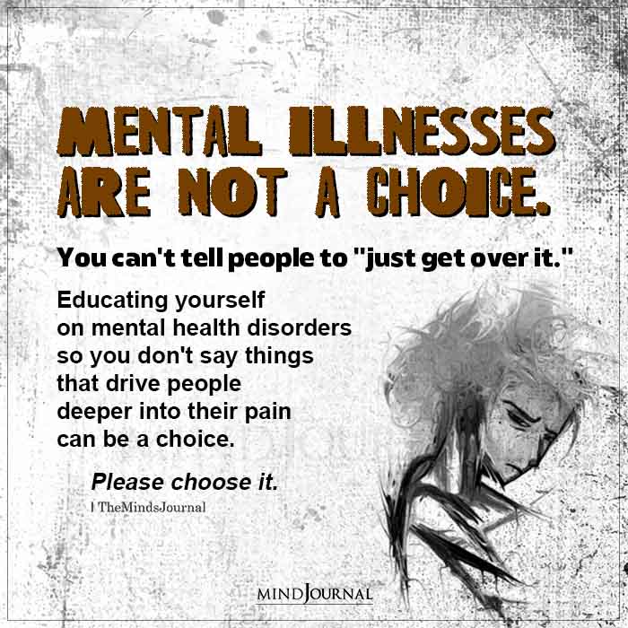 Mental Illnesses Are Not A Choice