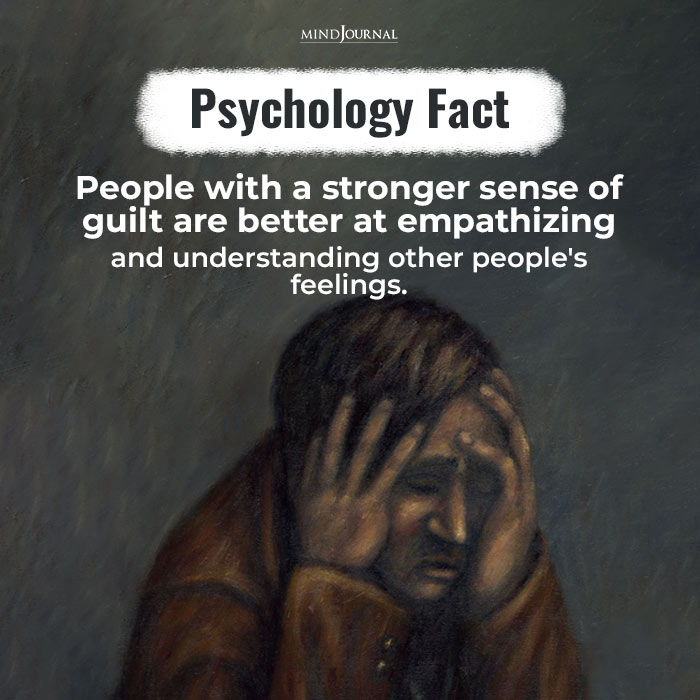 People-with-a-stronger-sense-of-guilt-are-better-at-empathizing-and-understanding-other-people's-feelings.